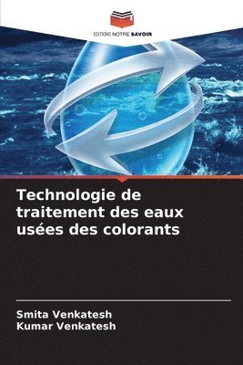 bokomslag Technologie de traitement des eaux usées des colorants