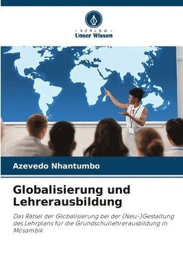 Azevedo Nhantumbo - Globalisierung und Lehrerausbildung, Häftad