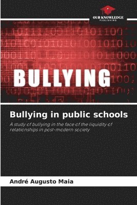 bokomslag Bullying in public schools