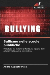 bokomslag Bullismo nelle scuole pubbliche