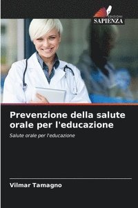 bokomslag Prevenzione della salute orale per l'educazione