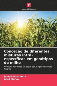 bokomslag Conceo de diferentes misturas intra-especficas em gentipos de milho