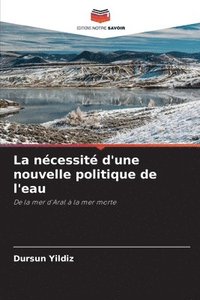 bokomslag nécessité d'une nouvelle politique de l'eau