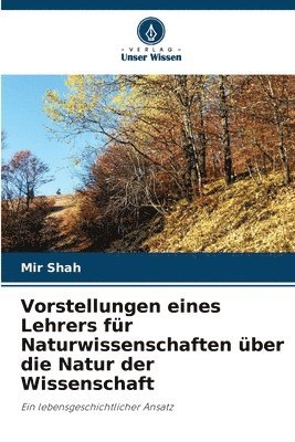 Vorstellungen eines Lehrers fr Naturwissenschaften ber die Natur der Wissenschaft 1