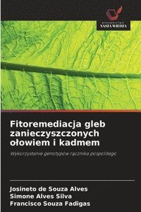 bokomslag Fitoremediacja gleb zanieczyszczonych olowiem i kadmem