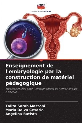 bokomslag Enseignement de l'embryologie par la construction de matériel pédagogique