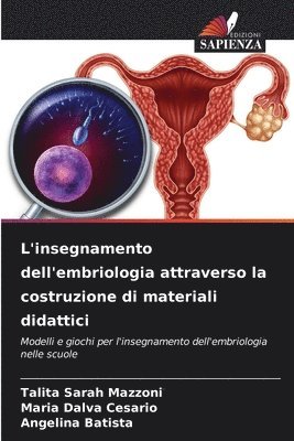 bokomslag L'insegnamento dell'embriologia attraverso la costruzione di materiali didattici