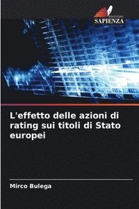 bokomslag L'effetto delle azioni di rating sui titoli di Stato europei