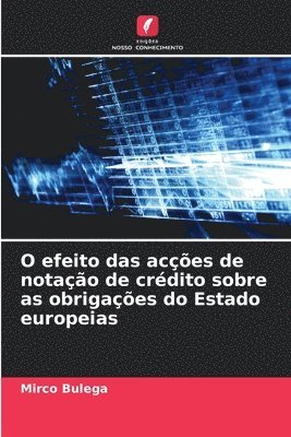 O efeito das acções de notação de crédito sobre as obrigações do Estado europeias 1