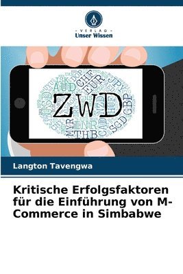 bokomslag Kritische Erfolgsfaktoren fr die Einfhrung von M-Commerce in Simbabwe