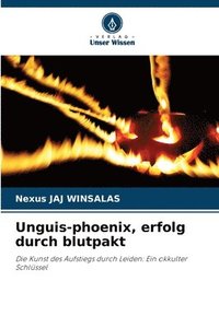 bokomslag Unguis-phoenix, erfolg durch blutpakt