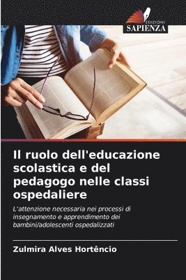 bokomslag ruolo dell'educazione scolastica e del pedagogo nelle classi ospedaliere
