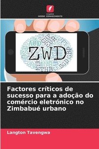 bokomslag Factores crticos de sucesso para a adoo do comrcio eletrnico no Zimbabu urbano