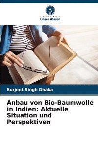 bokomslag Anbau von Bio-Baumwolle in Indien: Aktuelle Situation und Perspektiven