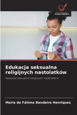 Edukacja seksualna religijnych nastolatków
