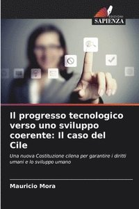 bokomslag Il progresso tecnologico verso uno sviluppo coerente: Il caso del Cile