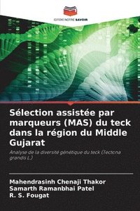 bokomslag Slection assiste par marqueurs (MAS) du teck dans la rgion du Middle Gujarat