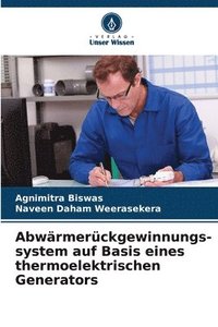 bokomslag Abwärmerückgewinnungs- system auf Basis eines thermoelektrischen Generators