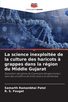 science inexploitée de la culture des haricots à grappes dans la région du Middle Gujarat