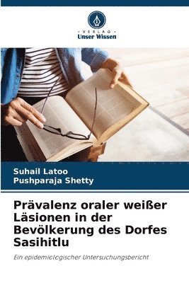 Prävalenz oraler weißer Läsionen in der Bevölkerung des Dorfes Sasihitlu 1