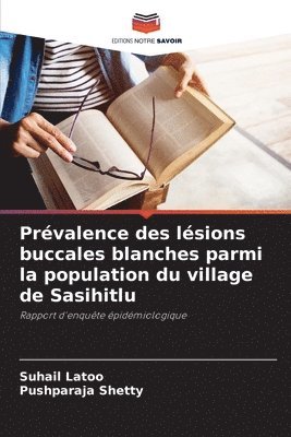 bokomslag Prvalence des lsions buccales blanches parmi la population du village de Sasihitlu