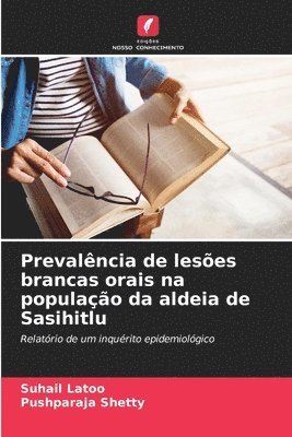 Prevalência de lesões brancas orais na população da aldeia de Sasihitlu 1