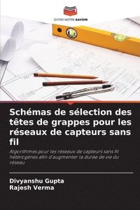 bokomslag Schémas de sélection des têtes de grappes pour les réseaux de capteurs sans fil