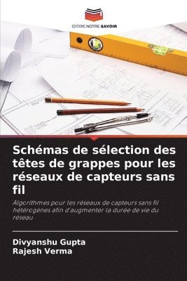 bokomslag Schmas de slection des ttes de grappes pour les rseaux de capteurs sans fil