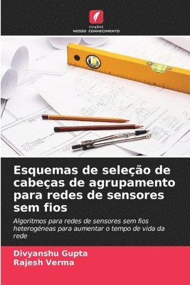 Esquemas de seleção de cabeças de agrupamento para redes de sensores sem fios 1