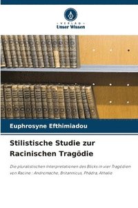 bokomslag Stilistische Studie zur Racinischen Tragdie