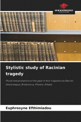 Stylistic study of Racinian tragedy 1