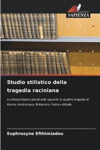 bokomslag Studio stilistico della tragedia raciniana