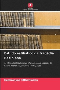 bokomslag Estudo estilstico da tragdia Raciniana