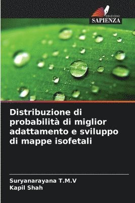 bokomslag Distribuzione di probabilit di miglior adattamento e sviluppo di mappe isofetali