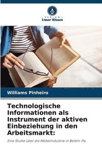 bokomslag Technologische Informationen als Instrument der aktiven Einbeziehung in den Arbeitsmarkt