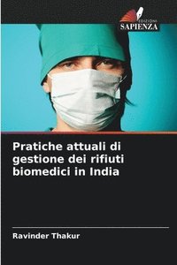 bokomslag Pratiche attuali di gestione dei rifiuti biomedici in India