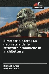 bokomslag Simmetria sacra: La geometria delle strutture armoniche in architettura