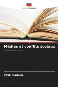 bokomslag Médias et conflits sociaux