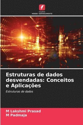 bokomslag Estruturas de dados desvendadas: Conceitos e Aplicações