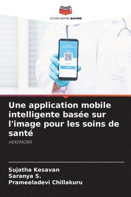 bokomslag Une application mobile intelligente base sur l'image pour les soins de sant