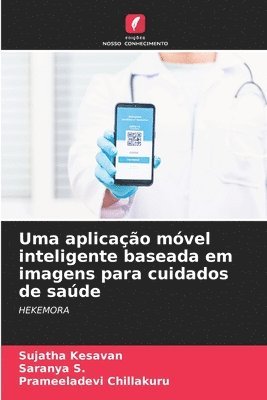 bokomslag Uma aplicação móvel inteligente baseada em imagens para cuidados de saúde