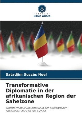 bokomslag Transformative Diplomatie in der afrikanischen Region der Sahelzone