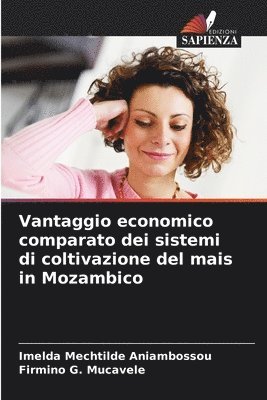 bokomslag Vantaggio economico comparato dei sistemi di coltivazione del mais in Mozambico