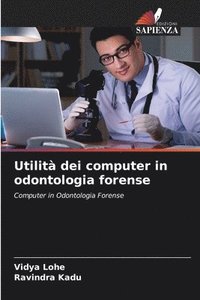 bokomslag Utilità dei computer in odontologia forense