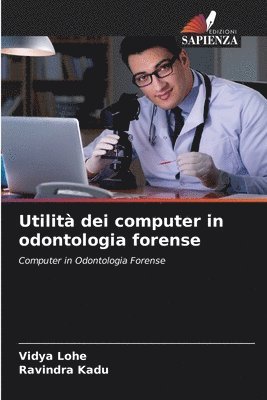 Utilità dei computer in odontologia forense 1