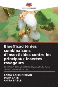 bokomslag Bioefficacité des combinaisons d'insecticides contre les principaux insectes ravageurs