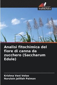 bokomslag Analisi fitochimica del fiore di canna da zucchero (Saccharum Edule)