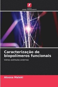 bokomslag Caracterizao de biopolmeros funcionais