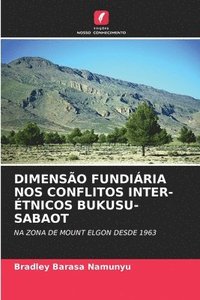 bokomslag Dimenso Fundiria Nos Conflitos Inter-tnicos Bukusu-Sabaot