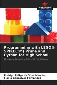 bokomslag Programming with LEGO(R) SPIKE(TM) Prime and Python for High School